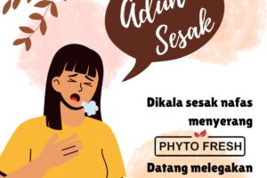 Dada sesak, nafas tidak nyaman. Sudah saatnya pakai Phyto Fresh