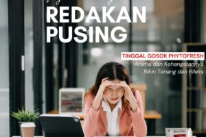 Jangan overthinking biar engga pusing, ambil Phytofresh dan gosok di kedua kening agar Tenang dan Rileks