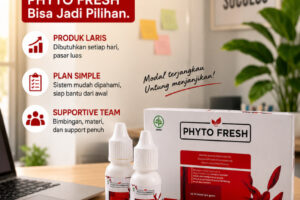 Cari usaha sampingan? Phyto Fresh bisa jadi pilihan. Produk laris, Plan Simple