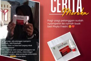 pagi pagi di sambut rejeki Phyto Fresh